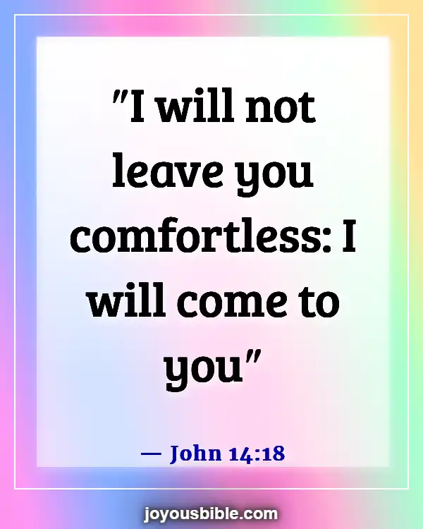 Bible Verses About Overcoming Loneliness (John 14:18)