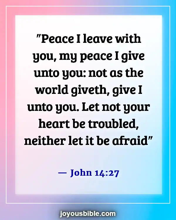 Bible Verses About Peace In The Presence Of God (John 14:27)