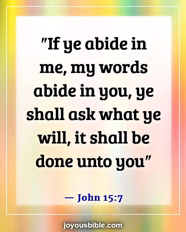 Bible Verses About Asking And Receiving (John 15:7)