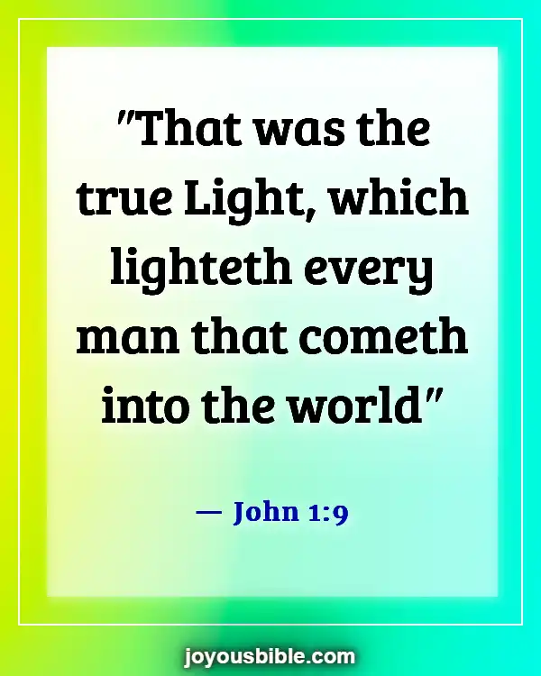 Bible Verses About Jesus Being The Light (John 1:9)