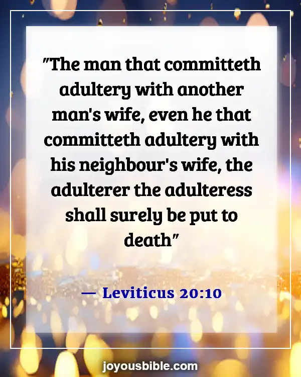 Bible Verses About Committing Adultery And Lust In Your Heart (Leviticus 20:10)