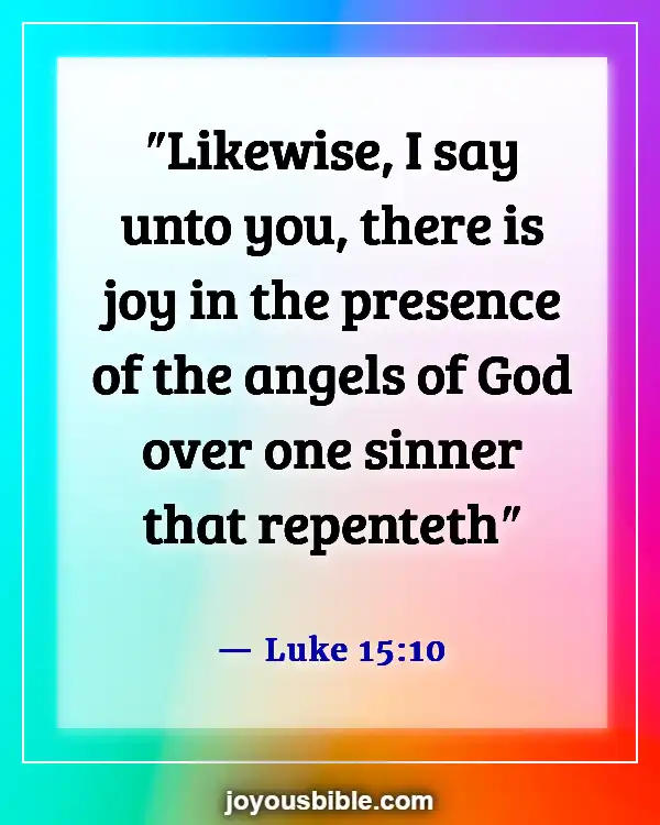 Bible Verses About Angels Rejoice In Heaven (Luke 15:10)