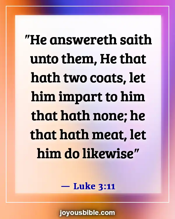 Bible Verses About Helping Others (Luke 3:11)