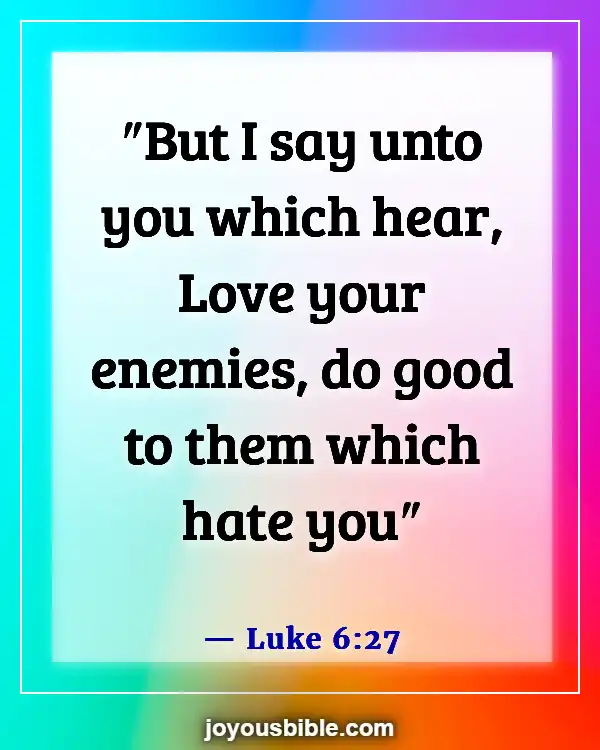 Bible Verses For Dealing With Difficult Family Members (Luke 6:27)