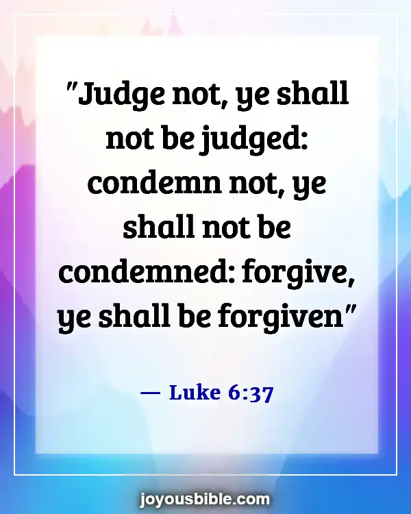 Bible Verses On Gossip Slander And Judging (Luke 6:37)