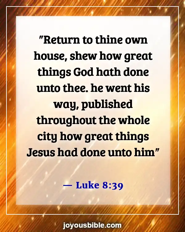 Bible Verses About Sharing Your Testimony (Luke 8:39)