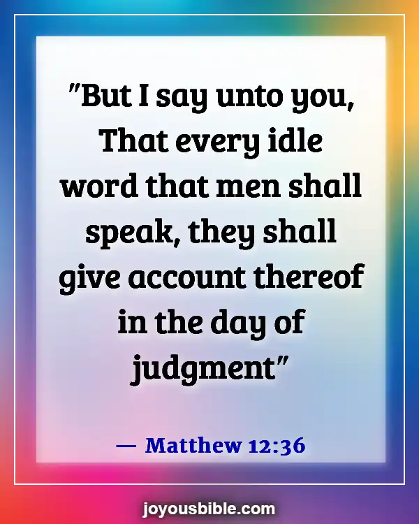 Bible Verses On Gossip Slander And Judging (Matthew 12:36)