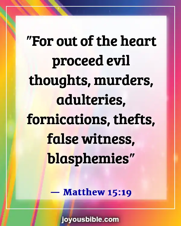 Bible Verses About Committing Adultery And Lust In Your Heart (Matthew 15:19)