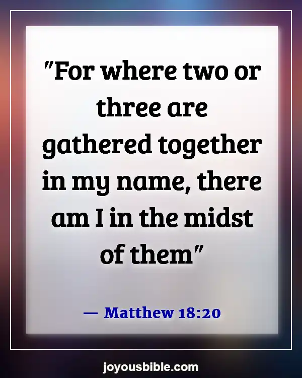 Bible Verses About Families Worshipping Together (Matthew 18:20)