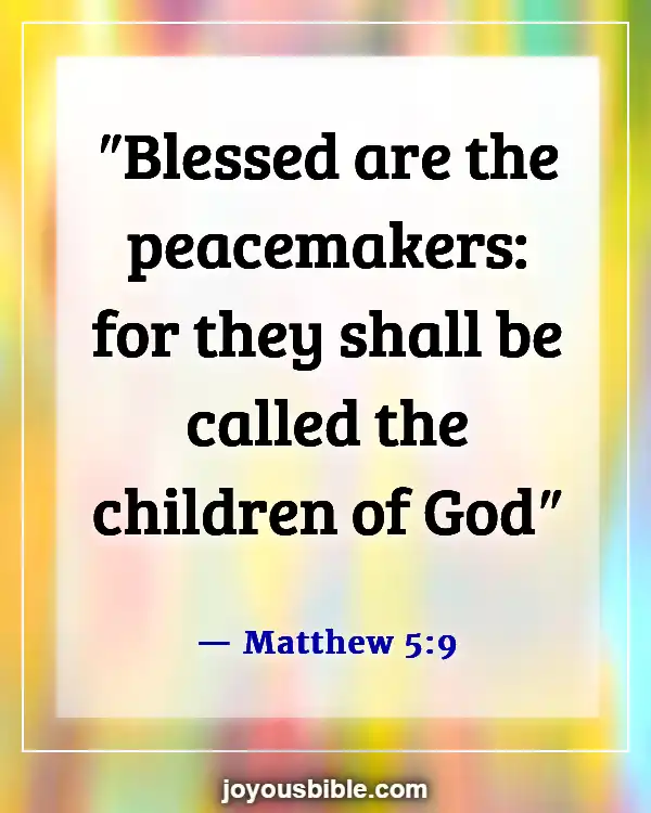 Bible Verses About Dealing With Conflict Resolution (Matthew 5:9)