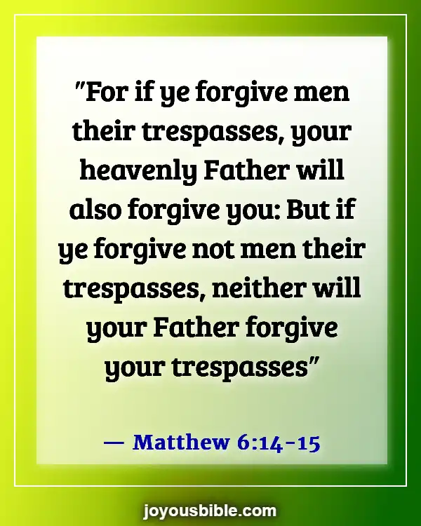 Bible Verses About Asking And Receiving (Matthew 6:14-15)