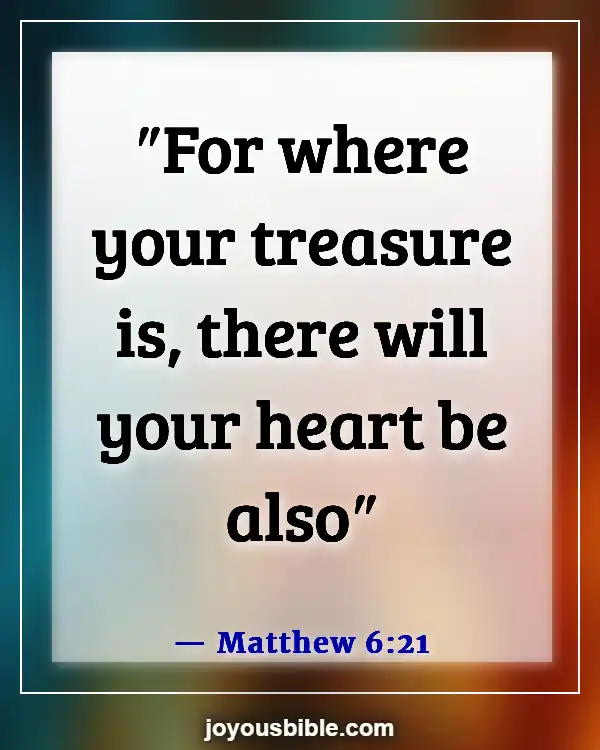 Bible Verses For Business Dedication (Matthew 6:21)