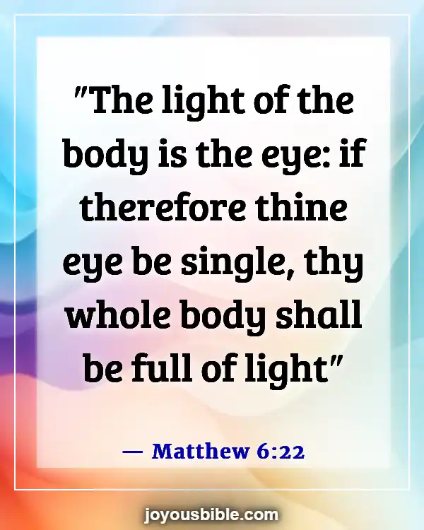 Bible Verses About Jesus Being The Light (Matthew 6:22)