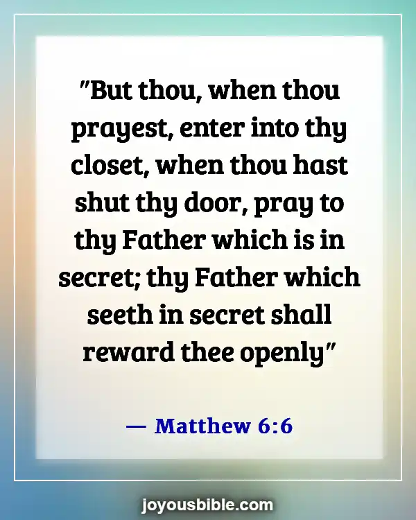 Bible Verses About Asking And Receiving (Matthew 6:6)