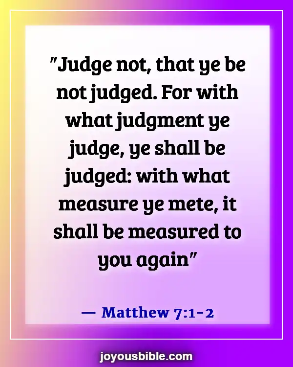 Bible Verses On Gossip Slander And Judging (Matthew 7:1-2)