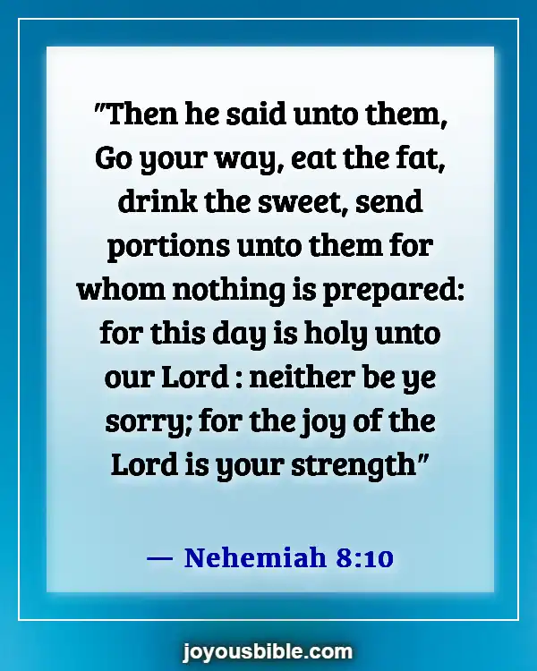 Bible Verses About God Walking With Us Through Hard Times (Nehemiah 8:10)