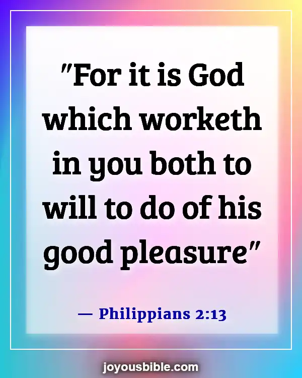 Bible Verses About God's Plans (Philippians 2:13)