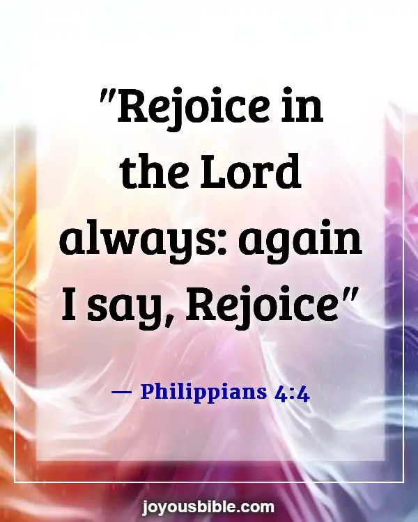 Bible Verses About Joy To The World The Lord Has Come (Philippians 4:4)