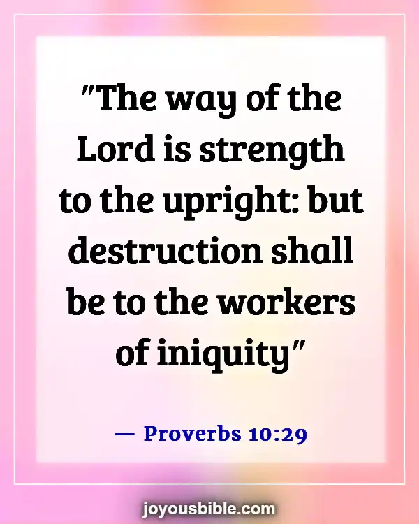 Bible Verses About Destruction And The End Of The Wicked (Proverbs 10:29)