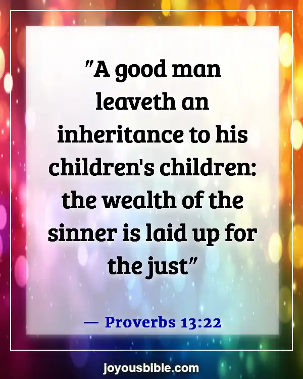 Bible Verses About Concern For The Family And Future Generation (Proverbs 13:22)