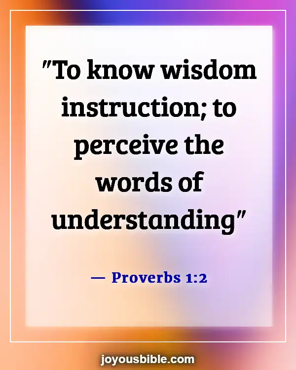 Bible Verses About Solomon’s Wisdom (Proverbs 1:2)