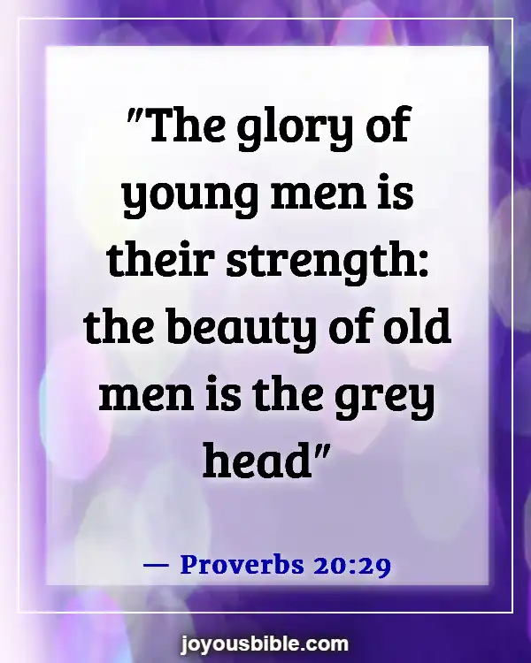 Bible Verses About Youth Serving God (Proverbs 20:29)