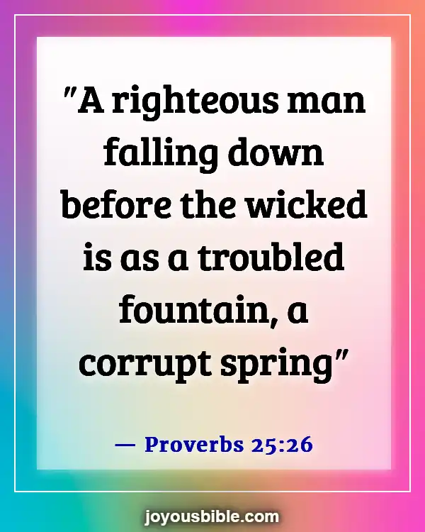 Bible Verses About Bad And Negative Influences (Proverbs 25:26)