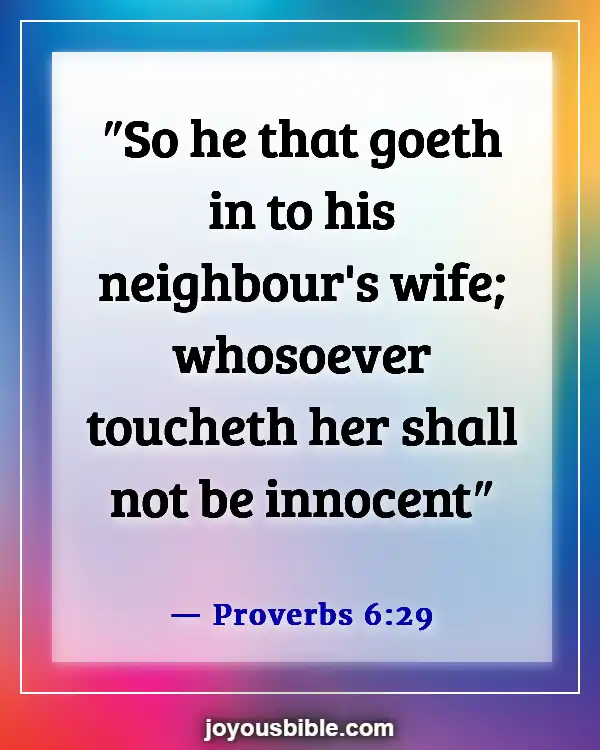 Bible Verses About Committing Adultery And Lust In Your Heart (Proverbs 6:29)