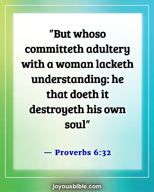 Bible Verses About Committing Adultery And Lust In Your Heart (Proverbs 6:32)