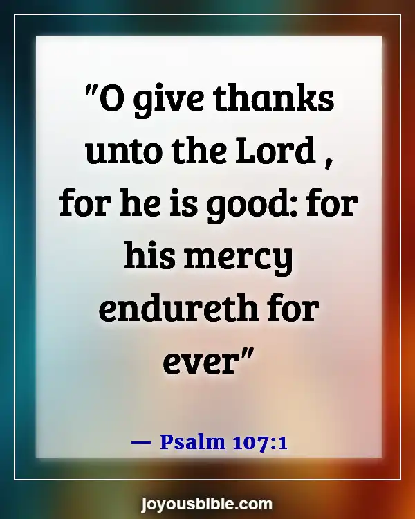 Bible Verse About Being Thankful For Trials (Psalm 107:1)