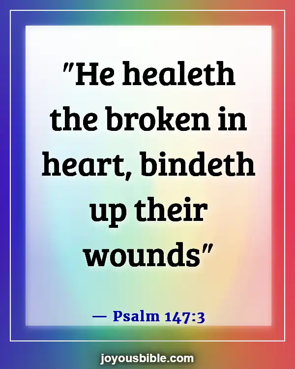 Bible Verses For Unexpected Death Of A Child (Psalm 147:3)