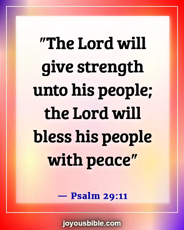 Bible Verses About Peace In The Presence Of God (Psalm 29:11)