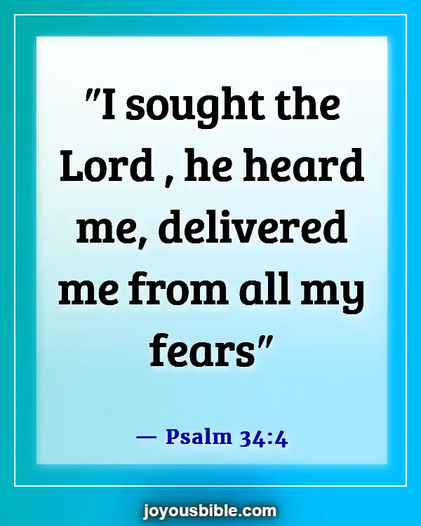 Bible Verses To Help With Anxiety (Psalm 34:4)