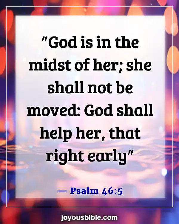 Bible Verses About Being A Strong Woman Of God (Psalm 46:5)