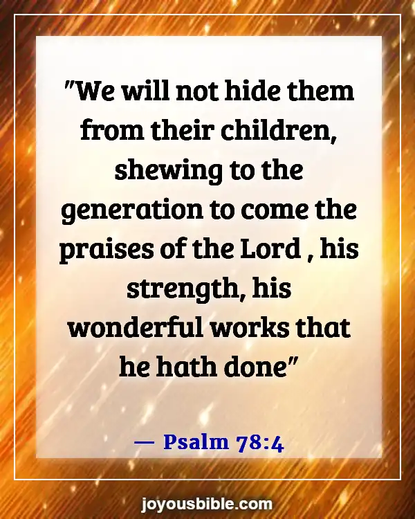 Bible Verses About Families Worshipping Together (Psalm 78:4)