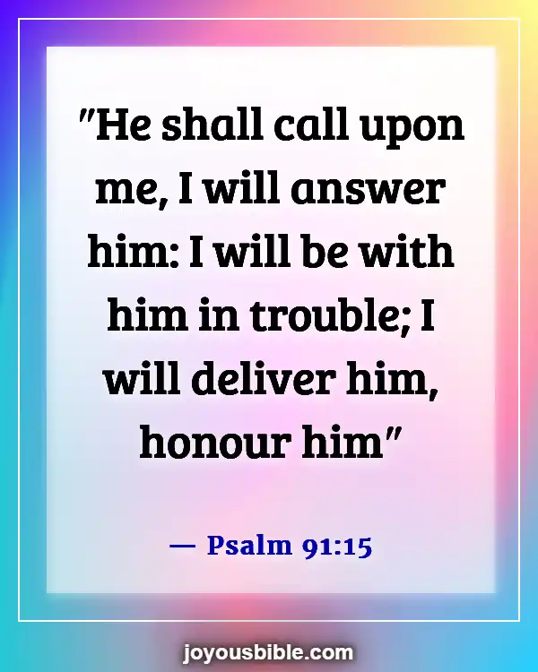 Bible Verses About Asking And Receiving (Psalm 91:15)