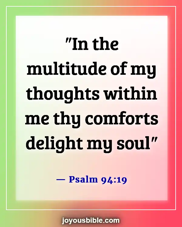 Bible Verses To Help With Anxiety (Psalm 94:19)