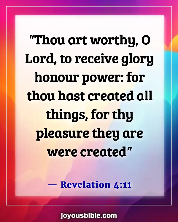 Bible Verses About God’s Powers And Abilities (Revelation 4:11)