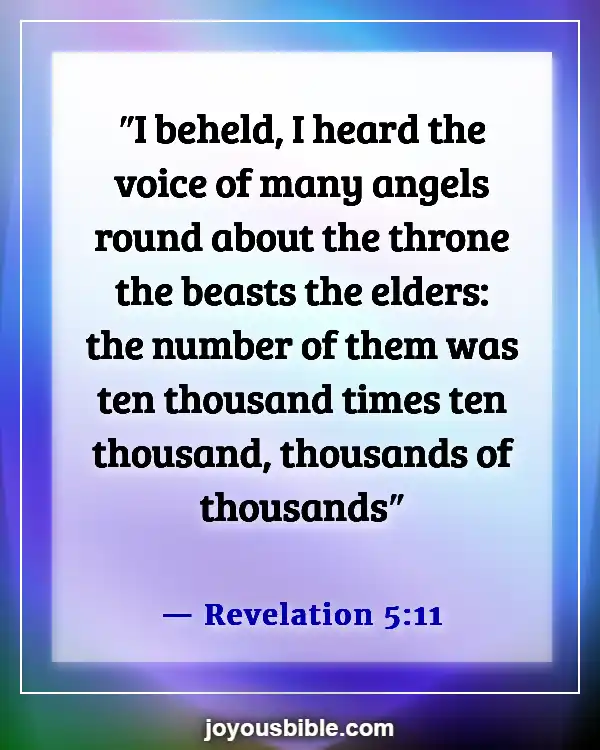 Bible Verses About Angels Rejoice In Heaven (Revelation 5:11)