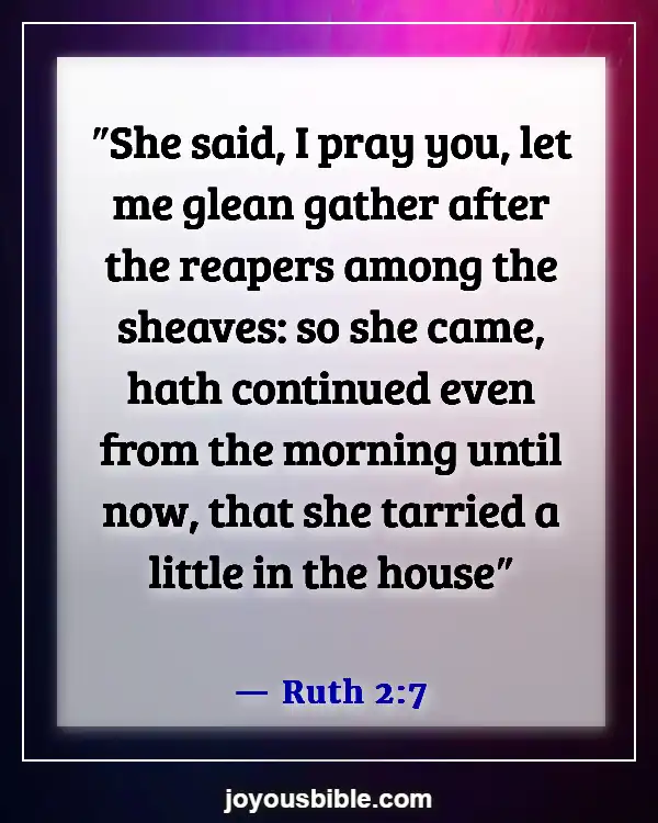 Bible Verses To Overcome Laziness And Procrastination (Ruth 2:7)