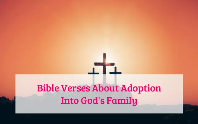 Bible Verses About Adoption Into God's Family