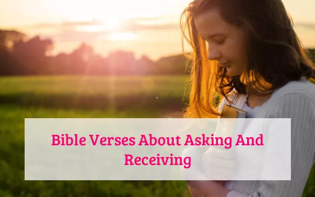 Bible Verses About Asking And Receiving