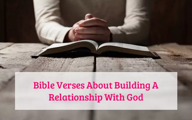 Bible Verses About Building A Relationship With God