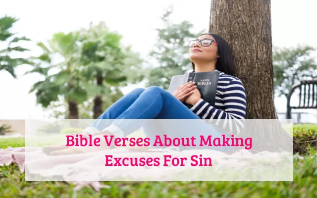 Bible Verses About Making Excuses For Sin