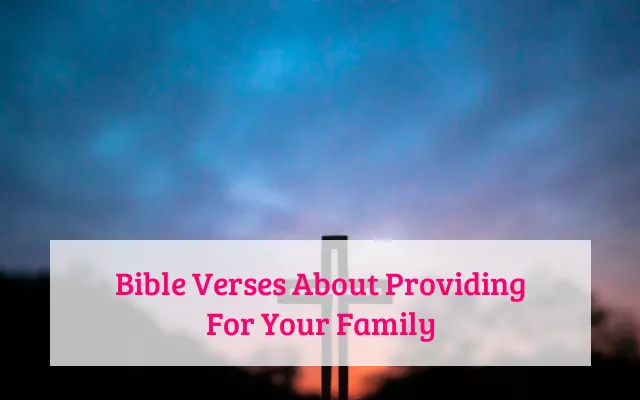 Bible Verses About Providing For Your Family